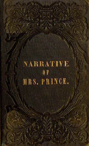 [Gutenberg 63579] • A Narrative of the Life and Travels of Mrs. Nancy Prince